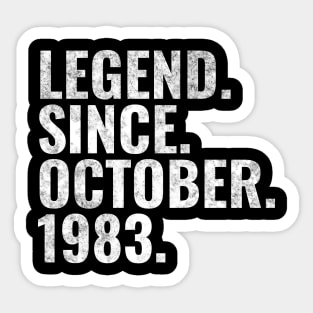 Legend since October 1983 Birthday Shirt Happy Birthday Shirts Sticker